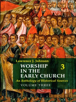cover image of Worship In the Early Church: Volume 3